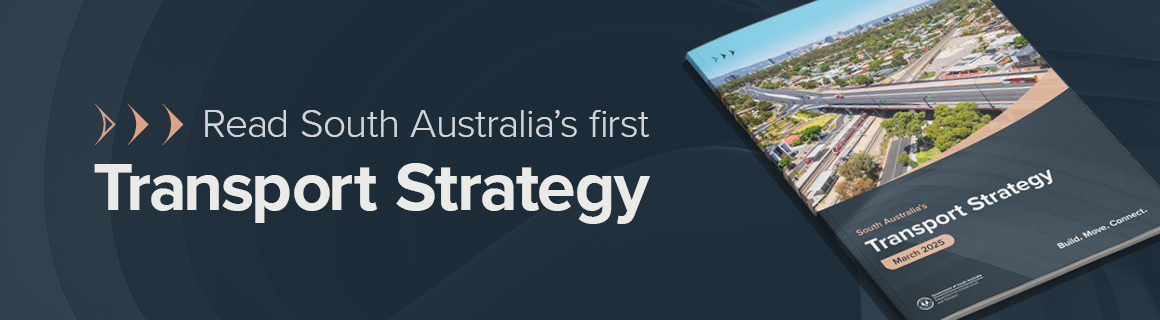 Read South Australia's first Transport Strategy