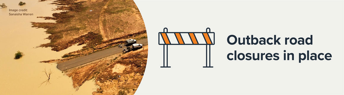 Outback road closures in place